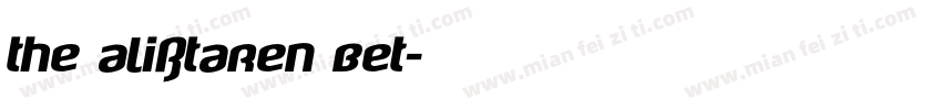 THE ALISTAREN BET字体转换